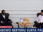 Karpet Merah Nasdem untuk Prabowo, Pertanda Apa?